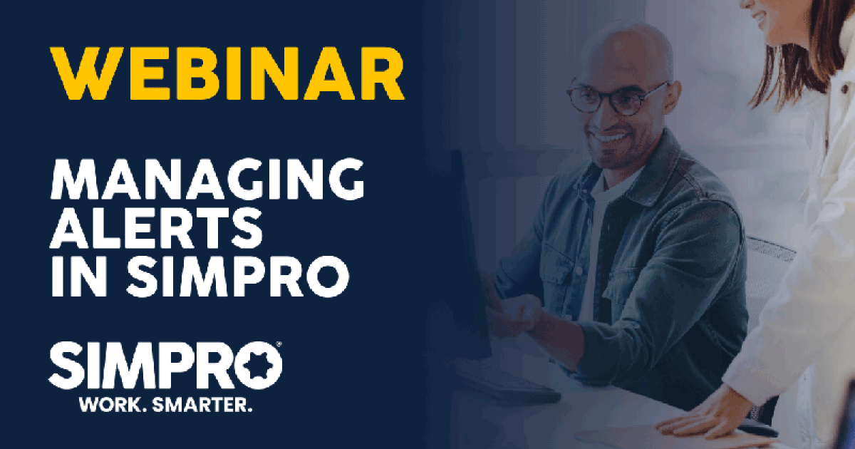 Managing Alerts in Simpro Premium | Simpro