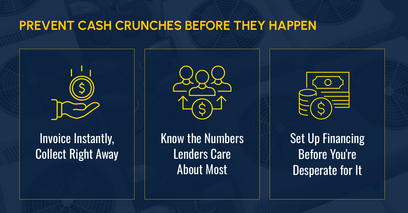 Prevent cash crunches before they happen