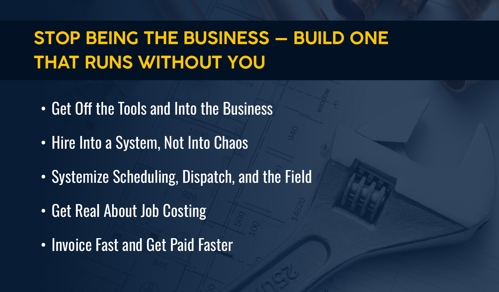 Stop Being the Business — Build One That Runs Without You