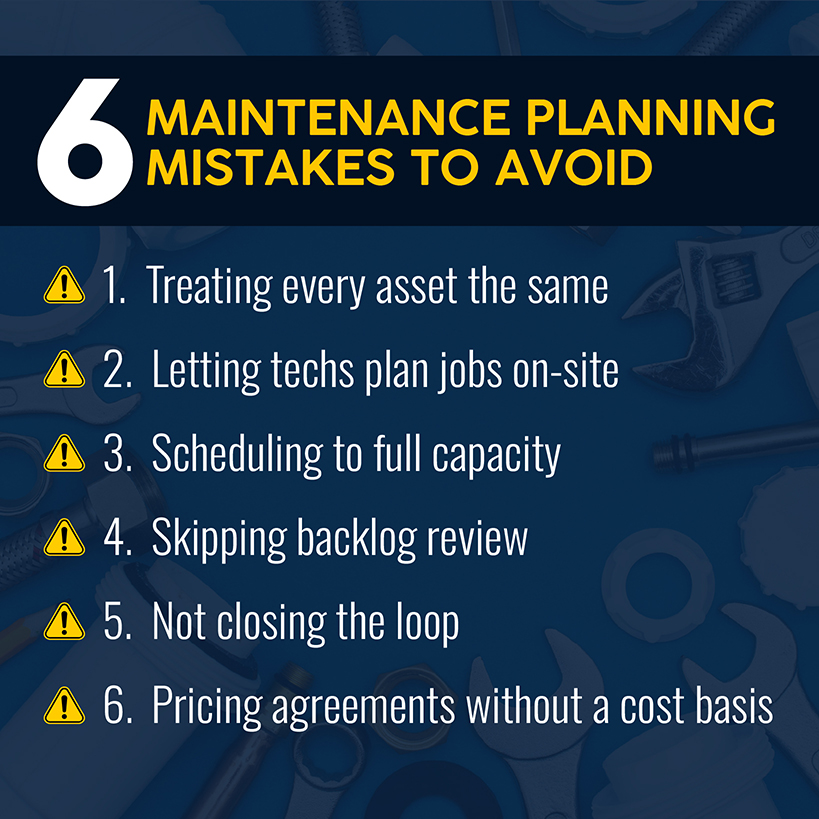 6 Common Maintenance Planning and Scheduling Mistakes to Avoid