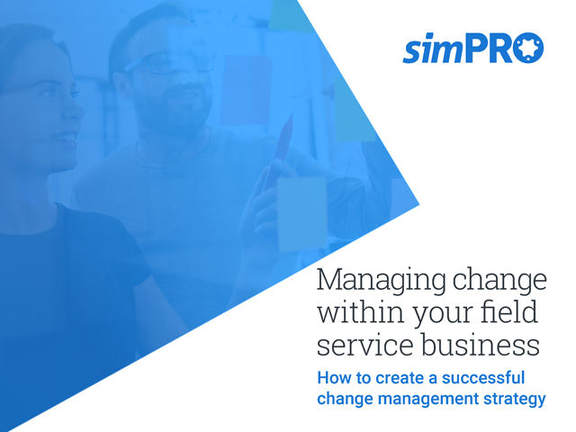 Cover of Simpro's 'Managing change within your field service business' ebook