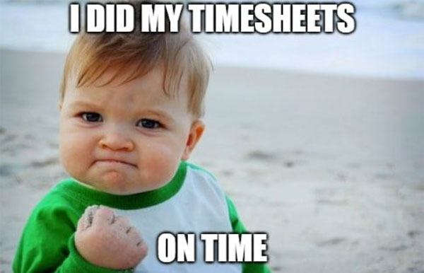 Success kid meme with text saying I did my timesheets on time