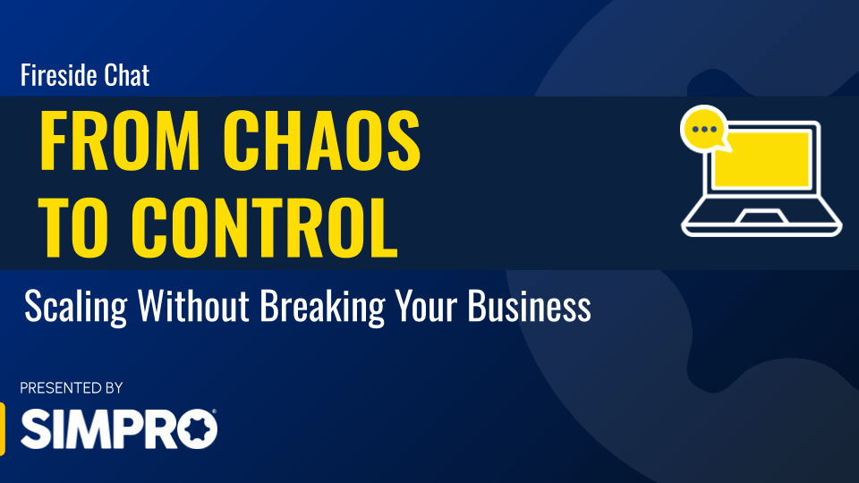 From Chaos to Control: Scaling Without Breaking Your Business webinar thumbnail